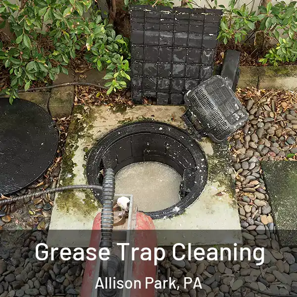  Grease Trap Cleaning Allison Park, PA