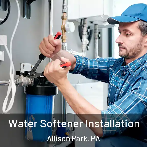  Water Softener Installation Allison Park, PA